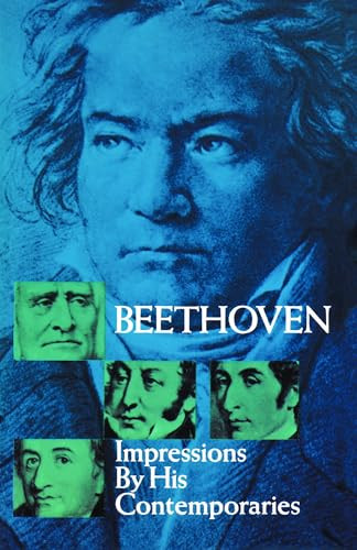 Beethoven (Impressions by His Contemporaries) by Oscar Sonneck, 9780486217703