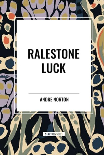 Ralestone Luck by Andre Norton, 9798880910465