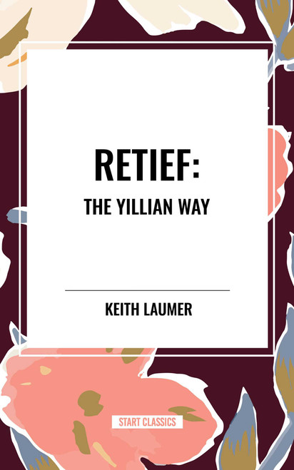 Retief: The Yillian Way - 9798880910687 by Keith Laumer