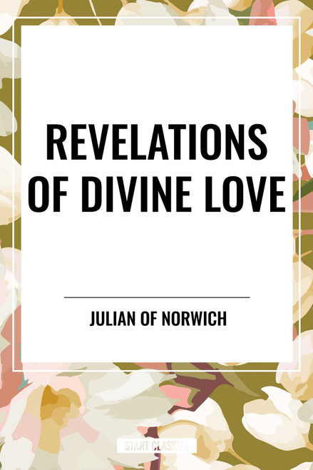 Revelations of Divine Love - 9798880910700 by Julian of Norwich, Grace Warrack