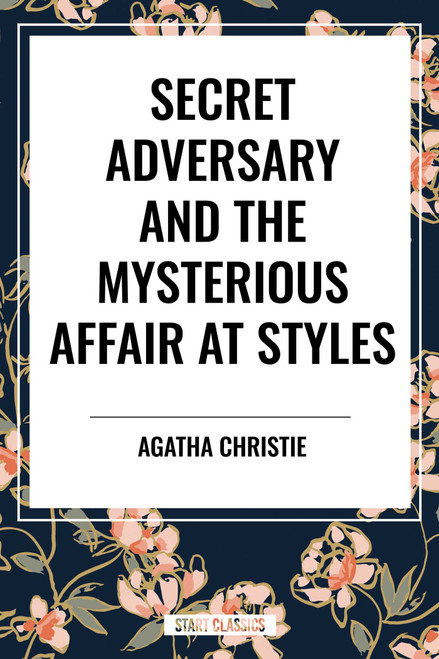Secret Adversary and the Mysterious Affair at Styles - 9798880911172 by Agatha Christie, 9798880911172