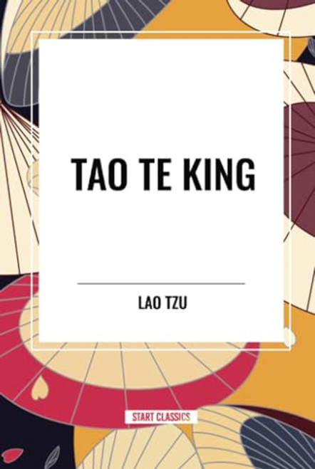 Tao Te King - 9798880912353 by Lao-Tzu, 9798880912353