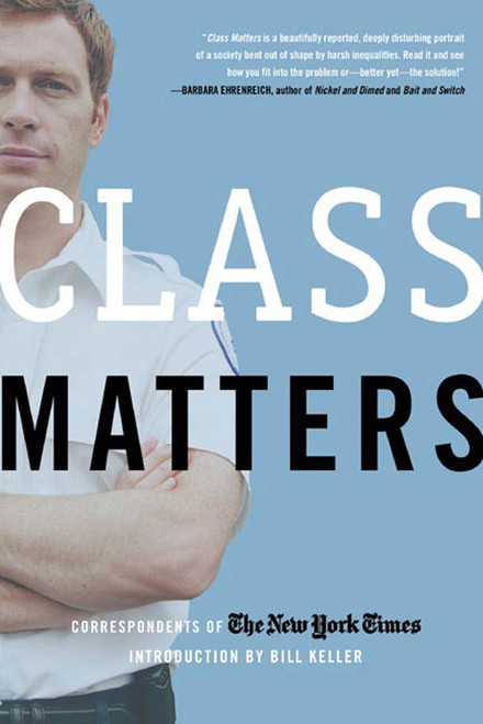Class Matters by The New York Times, Bill Keller, 9780805080551