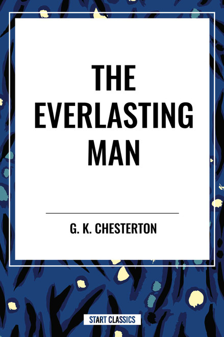 Everlasting Man - 9798880915491 by G. K. Chesterton