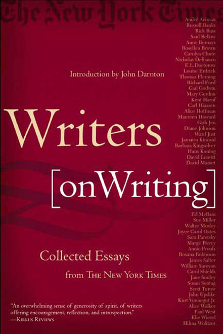 Writers on Writing (Collected Essays from The New York Times) by John Darnton, The New York Times, 9780805070859