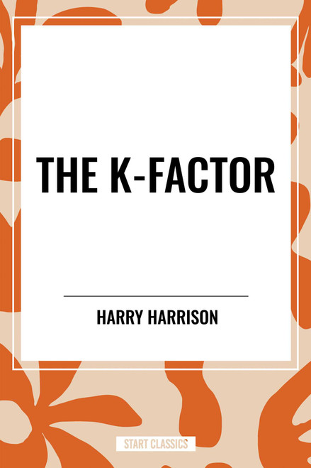 K-Factor by Harry Harrison, 9798880916955