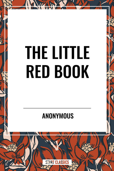 The Little Red Book by Anonymous, 9798880917518