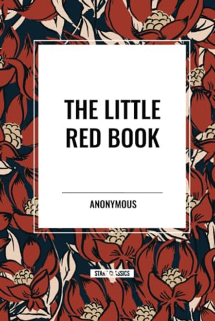 The Little Red Book by Anonymous, 9798880917518