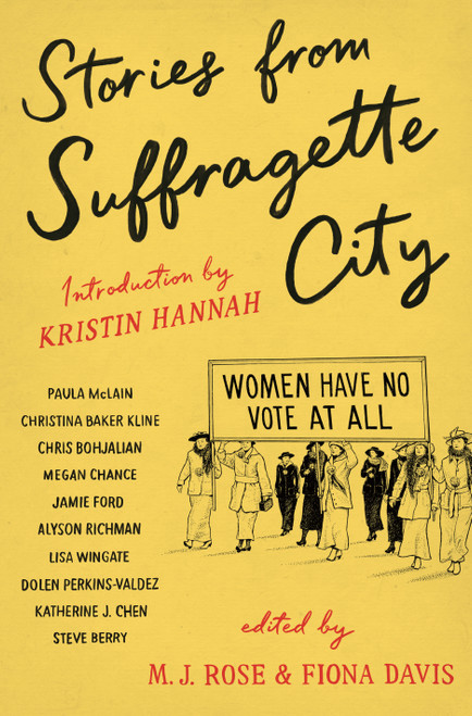 Stories from Suffragette City by M.J. Rose, Fiona Davis, Kristin Hannah, 9781250241344