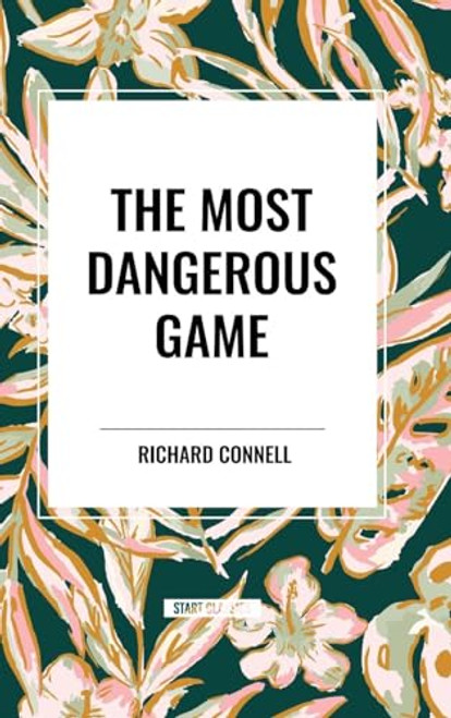 Most Dangerous Game - 9798880918331 by Richard Connell, 9798880918331