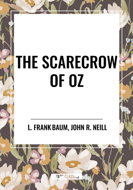 The Scarecrow of Oz - 9798880920075 by L. Frank Baum, John R. Neill, 9798880920075