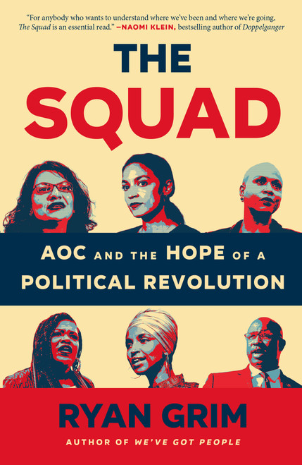 The Squad (AOC and the Hope of a Political Revolution) - 9781250869098 by Ryan Grim, 9781250869098