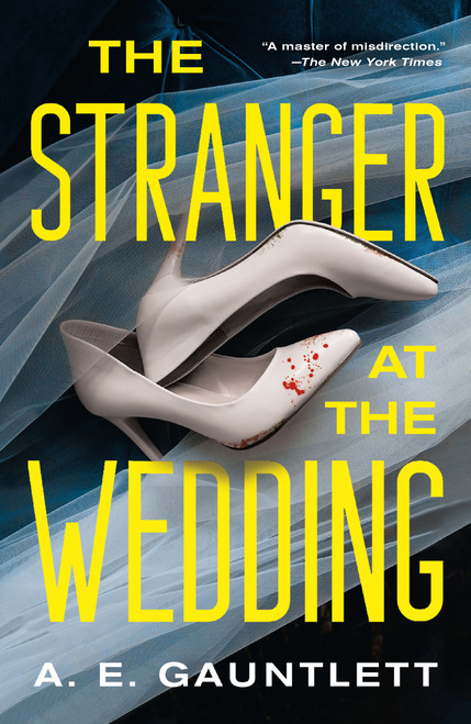 The Stranger at the Wedding (A Novel) - 9781250343345 by A. E. Gauntlett, 9781250343345