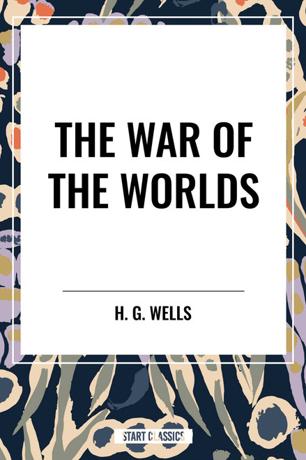 War of the Worlds by H. G. Wells, 9798880922406