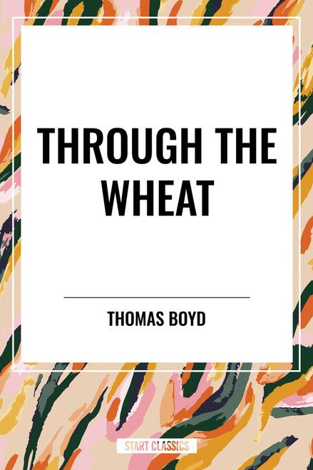 Through The Wheat - 9798880923694 by Thomas Boyd