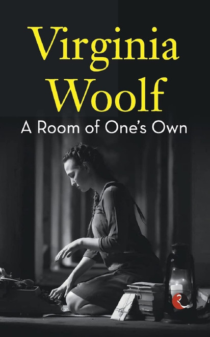 A ROOM OF ONE'S OWN - 9789355200549 by Virginia Woolf, 9789355200549