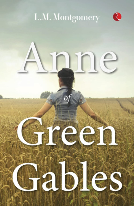 Anne of Green Gables - 9789355209023 by Lucy Maud Montgomery, 9789355209023