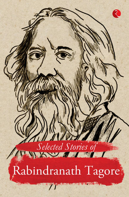 Selected Stories of Rabindranath Tagore - 9789357022248 by Rabindranath Tagore, 9789357022248