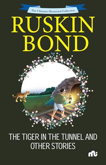 The Tiger in the Tunnel and Other Stories by Ruskin Bond, 9789361566851