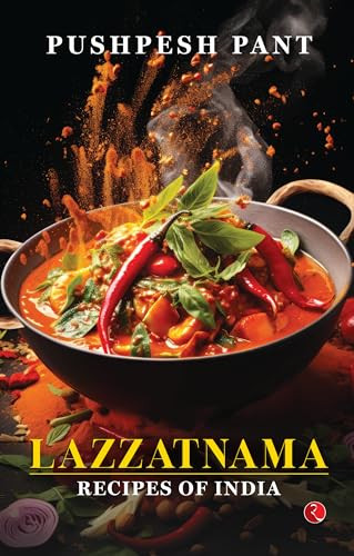 Lazzatnama (Recipes of India) by Pushpesh pant, 9789361568152
