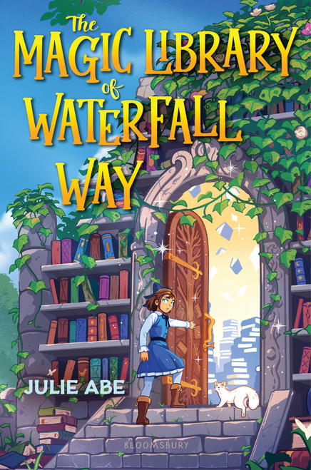 The Magic Library of Waterfall Way by Julie Abe, 9781547621118