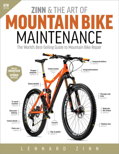 Zinn & the Art of Mountain Bike Maintenance (The World's Best-Selling Guide to Mountain Bike Repair) by Lennard Zinn, 9781937715472