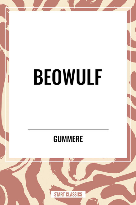 BEOWULF - 9798880902491 by Gummere
