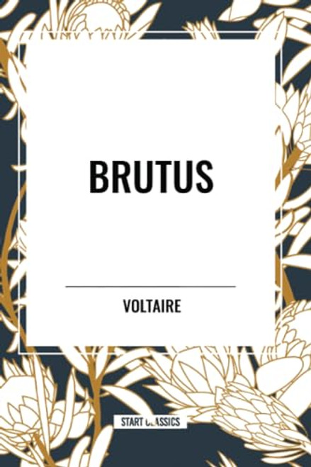 Brutus - 9798880902767 by Voltaire, Fran Ois-Marie Arouet, William F. Fleming, 9798880902767