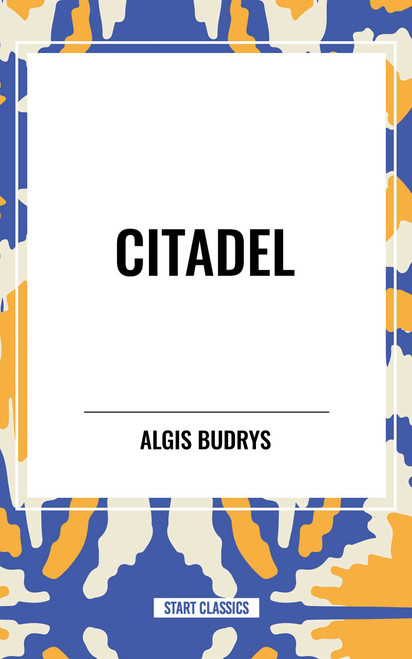 Citadel - 9798880903160 by Algis Budrys, 9798880903160