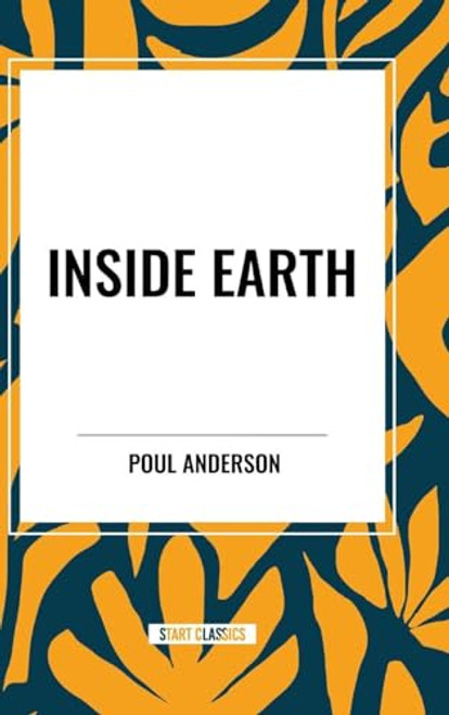 Inside Earth by Poul Anderson, 9798880906109