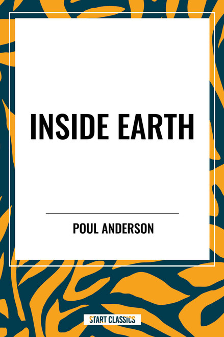 Inside Earth by Poul Anderson, 9798880906109