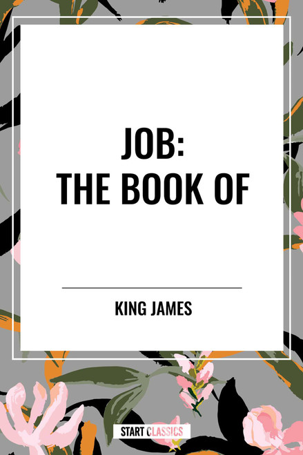 JOB: The Book of by King James, 9798880906406