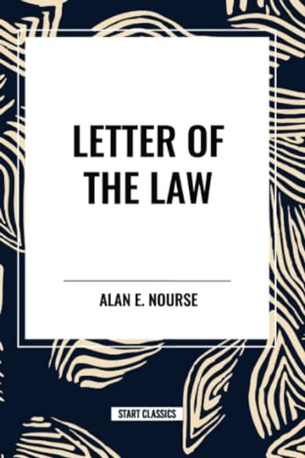Letter of the Law - 9798880907342 by Alan  E. Nourse, 9798880907342