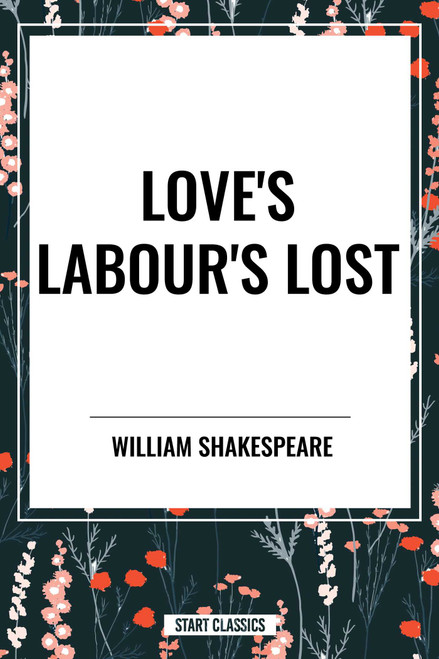 Love's Labour's Lost - 9798880907588 by William Shakespeare, 9798880907588