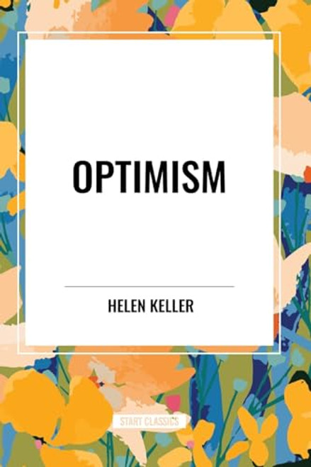 Optimism - 9798880909308 by Helen Keller, 9798880909308