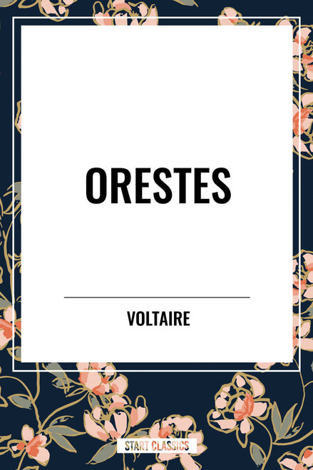 Orestes by Voltaire, 9798880909339