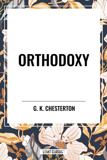 Orthodoxy - 9798880909414 by G. K. Chesterton
