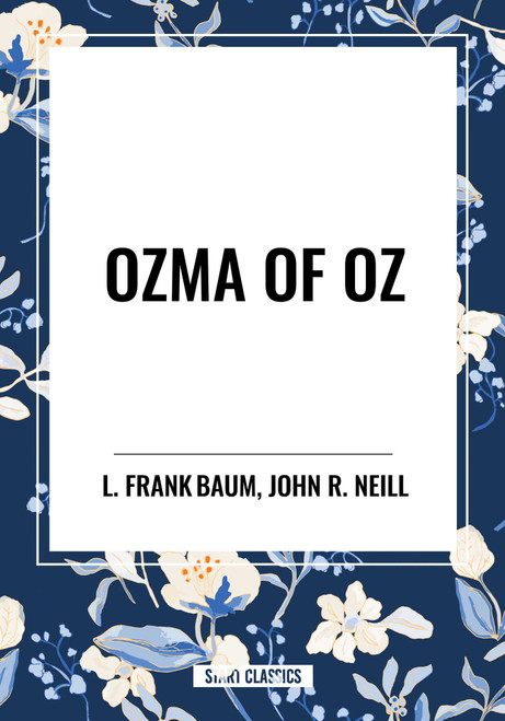 Ozma of Oz - 9798880909551 by L. Frank Baum, John R. Neill