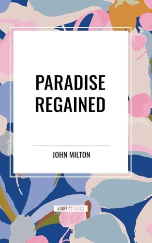 Paradise Regained - 9798880909629 by John Milton, 9798880909629