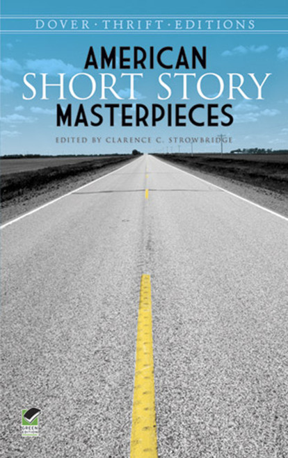 American Short Story Masterpieces by Clarence C. Strowbridge, 9780486499130