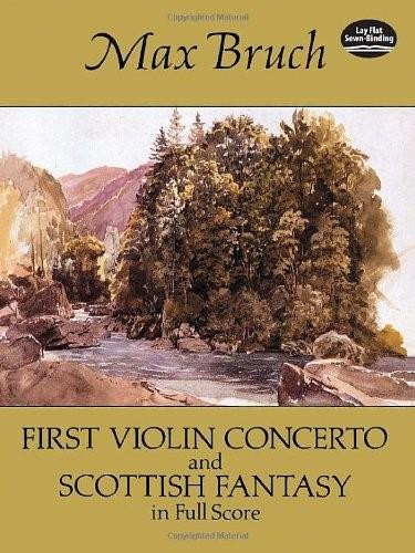 First Violin Concerto and Scottish Fantasy in Full Score by Max Bruch, 9780486282954