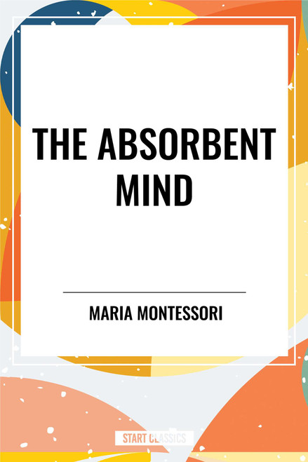 Absorbent Mind - 9798880912568 by Maria Montessori, 9798880912568