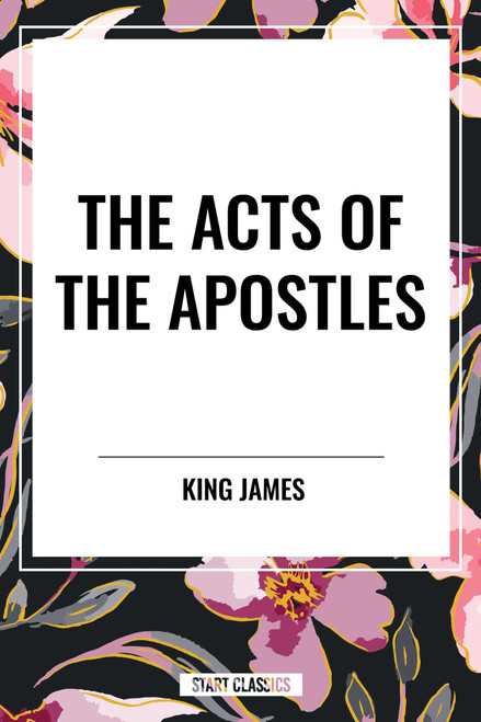 ACTS OF THE APOSTLES by King James, 9798880912575
