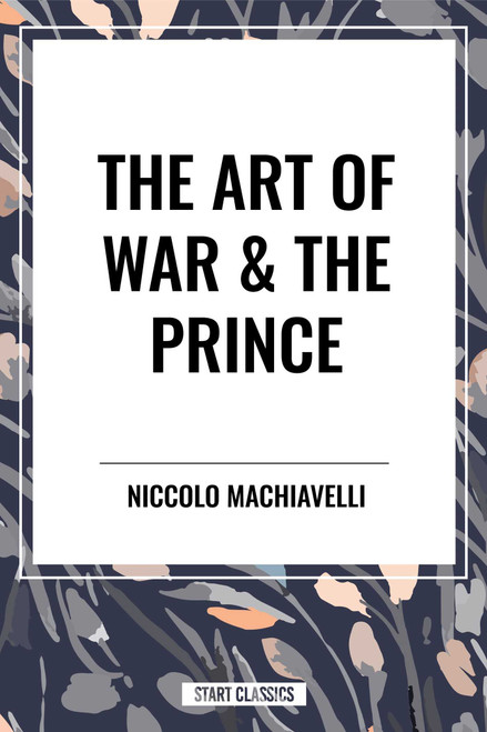 The Art of War & the Prince - 9798880913015 by Niccolo Machiavelli, Henry Neville