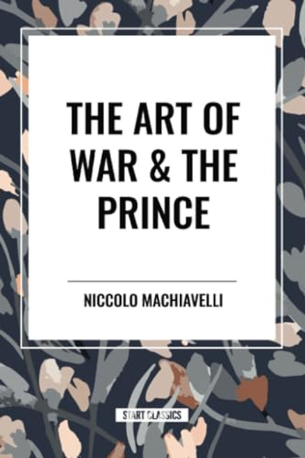 The Art of War & the Prince - 9798880913015 by Niccolo Machiavelli, Henry Neville, 9798880913015