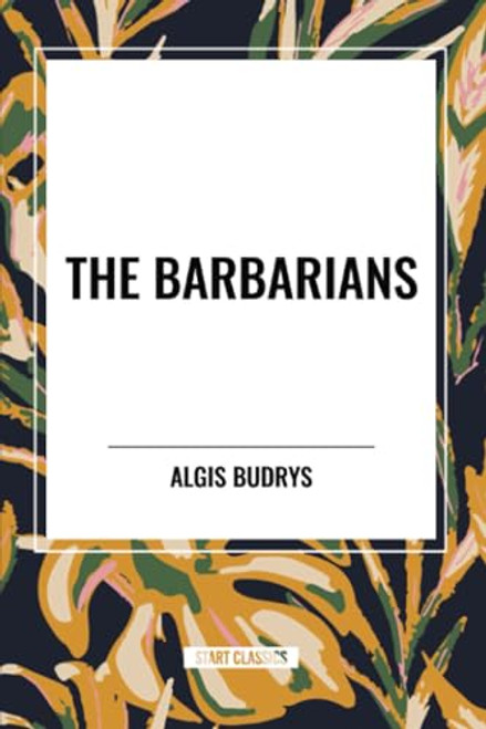 Barbarians - 9798880913206 by Algis Budrys, 9798880913206