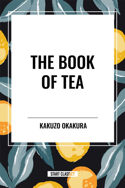 Book of Tea - 9798880913640 by Kakuzo Okakura