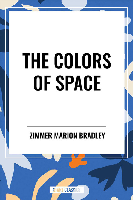 Colors of Space by Zimmer Marion Bradley, 9798880914005