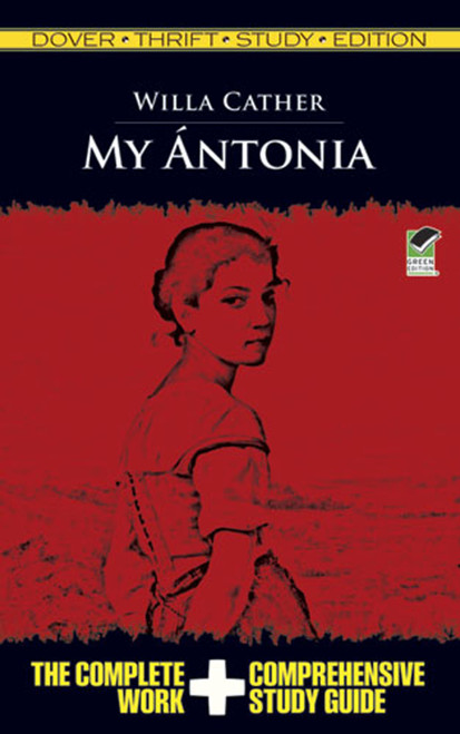 My Antonia Thrift Study Edition by Willa Cather, 9780486482477