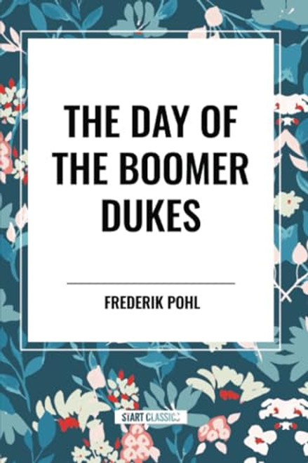 Day of the Boomer Dukes - 9798880914630 by Frederik Pohl, 9798880914630